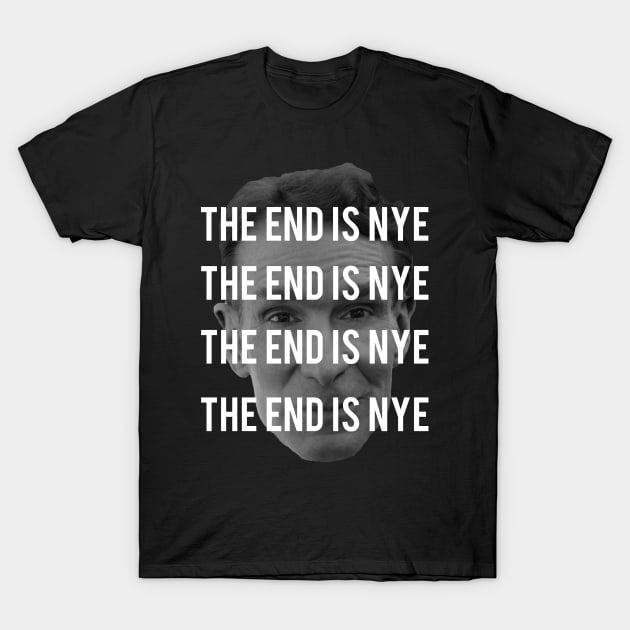 THE END IS NYE T-Shirt by Jijarugen